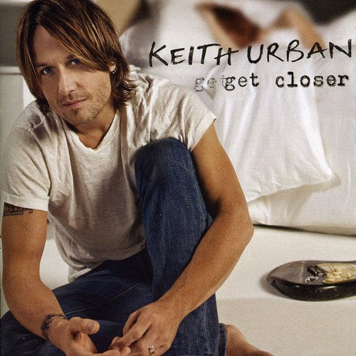 Keith Urban: Get Closer  ( CD )