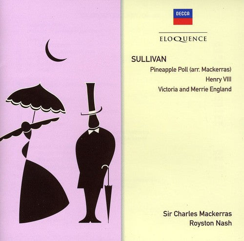 Sir Mackerras Charles: Sullivan: Pineapple Poll / Henry Viii  ( CD )