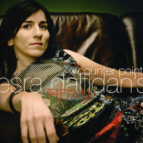 Esra Dalfidan's Fidan: Counter Point - CD