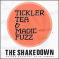 Tickler Tea & Magic Fuzz: Shakedown - 7-INCH SINGLE