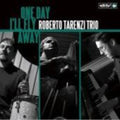 Roberto Tarenzi Trio: One Day I'll Fly Away - VINYL