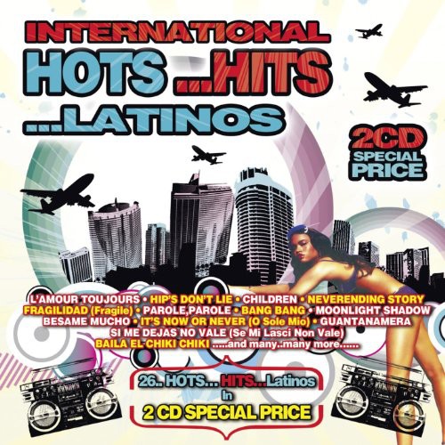 Various Artists: International...Hots...Hits...Latinos - CD