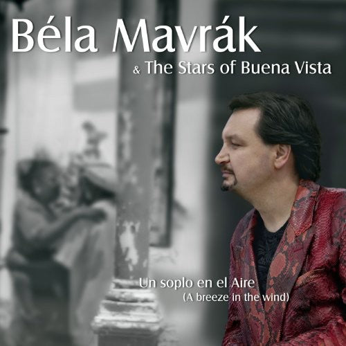 Béla Mavrák: Un Soplo en El Aire  ( CD )