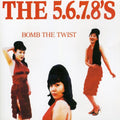 5.6.7.8's: Bomb the Twist  ( CD )