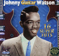Johnny Watson Guitar: 16 Super Hits  ( CD )