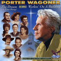Porter Wagoner: Dream-A True Story  ( CD )