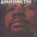 Ahmad Jamal: Awakening - CD