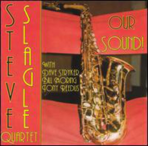 Steve Slagle Quartet: Our Sound - CD