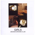 The Girls: Broken Dreams Club  ( CD )