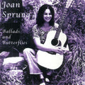 Joan Sprung: Ballads and Butterflies  ( CD )