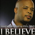 James Fortune & FIYA: I Believe: Live  ( CD )