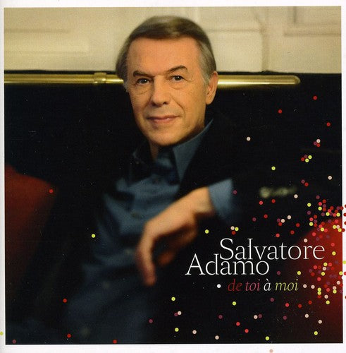 Salvatore Adamo: De Toi a Moi - CD