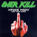 Overkill: Fuck You & Then Some - CD