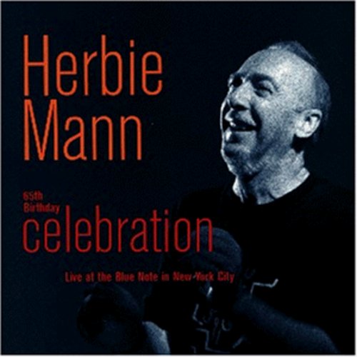 Herbie Mann: 65th Birthday Celebration: Live at Blue Note NYC - CD