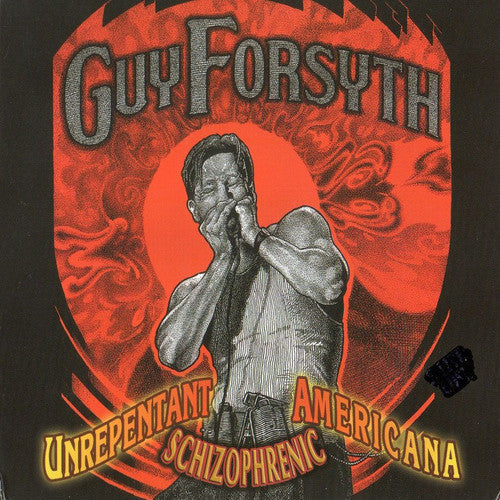 Guy Forsyth: Unrepentant Schizophrenic Americana (live)  ( CD )