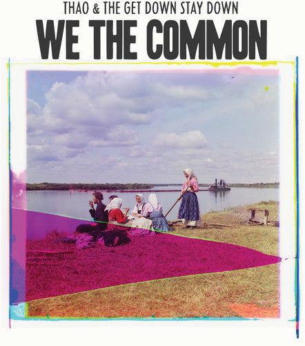 Thao Nguyen: We the Common - Vinyl