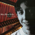 Max Zibiral: Too Heavy to Carry - CD