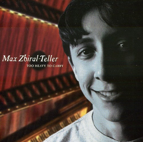 Max Zibiral: Too Heavy to Carry - CD