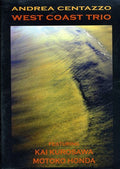 Andrea Centazzo Ensemble: West Coast Trio - CD