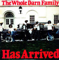 The Whole Darn Family: Has Arrived - VINYL