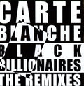 Carte Blanche: Black Billionaires: The Remixes EP - 12-INCH SINGLE