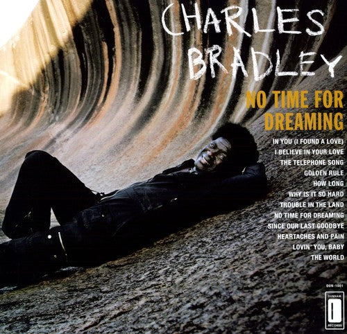 Charles Bradley: No Time For Dreaming - VINYL