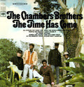 The Chambers Brothers: Time Has Come Today - VINYL