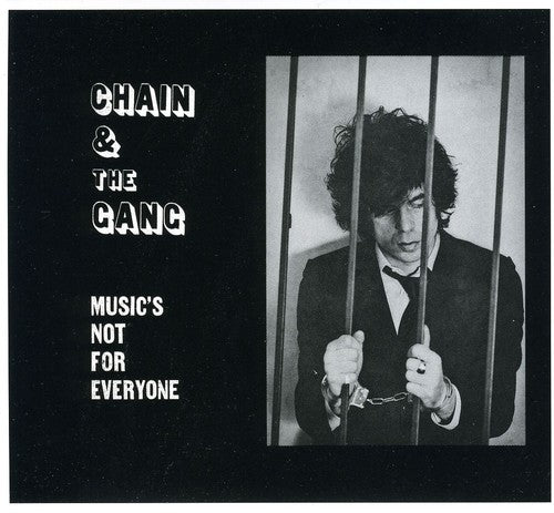 Chain & the Gang: Music's Not for Everyone  ( CD )