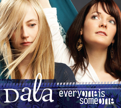 Dala: Everyone Is Someone  ( CD )