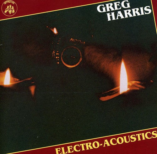 Greg Harris: Electro-Acoustics  ( CD )