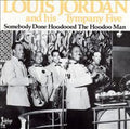 Louis Jordan: Somebody Done Hoodooed - VINYL