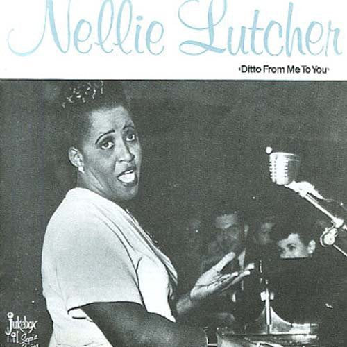 Nellie Lutcher: Ditto from Me to You - VINYL