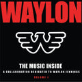 Various Artists: The Music Inside - Collaboration Dedicated To Waylon Jennings, Vol. 1  ( CD )