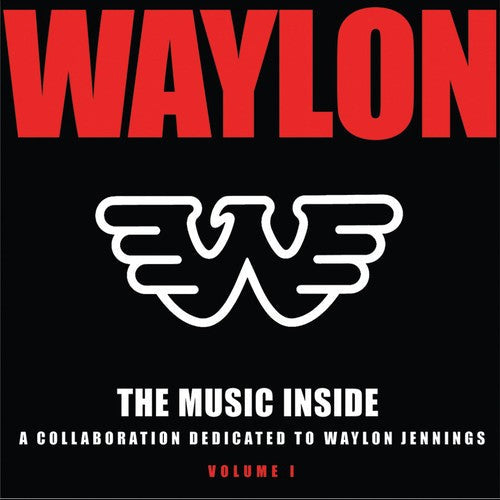Various Artists: The Music Inside - Collaboration Dedicated To Waylon Jennings, Vol. 1  ( CD )