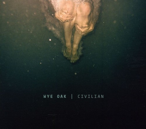 Wye Oak: Civilian  ( CD )