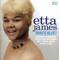 Etta James: Whos Blue: Rare Chess Recordings of the 60s & 70s  ( CD )