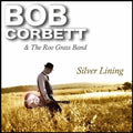 Bob Corbett: Silver Lining  ( CD )