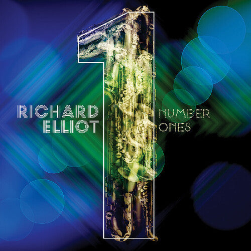 Richard Elliot: Number Ones - CD