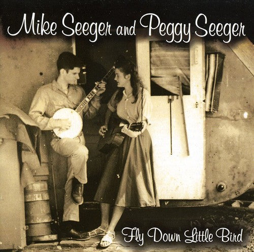 Mike Seeger & Peggy: Fly Down Little Bird  ( CD )