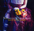 Natalia Zukerman: Gas Station Roses  ( CD )