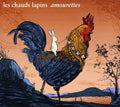 Les Chauds Lapins: Amourettes - CD