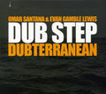 Omar Santana: Dub Step: Dubterranean  ( CD )