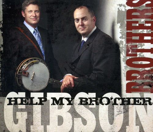 The Gibson Brothers: Help My Brother  ( CD )