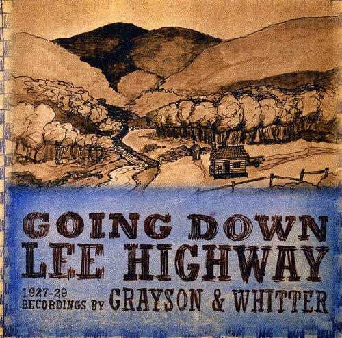 Grayson & Whitter: Going Down Lee Highway 1927-1929  ( CD )