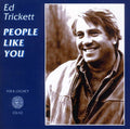 Ed Trickett: People Like You  ( CD )