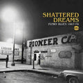 Various Artists: Shattered Dreams Funky Blues 1967-78 / Various - CD