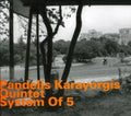 Pandelis Karayorgis: System of 5 - CD