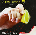 Blind Lemon: Bit O' Juice-Live  ( CD )