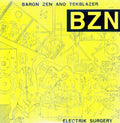 Baron Zen & Tekblazer: Electrik Surgery - 12-INCH SINGLE