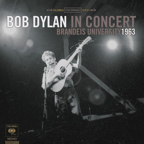 Bob Dylan: Bob Dylan in Concert: Brandeis University 1963 - CD